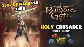 Baldurs Gate 3 Build Guide  Holy Crusader  Powerful Paladin Multiclass [upl. by Docilla]