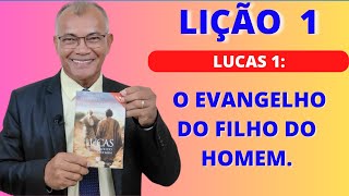 Lição 1 O evangelho do filho do homem EBD PECC  IEADAM [upl. by Aicyla362]