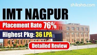 IMT Nagpur Review  Fees Courses Admission 2024 Placements Ranking [upl. by Giavani]