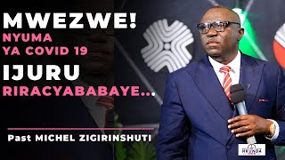 Mwezwee Mu ijuru BARACYARAKAYENIMUTAMENYA IBI KABABAYEHOOPast ZIGIRINSHUTI Michel [upl. by Ydnyc286]