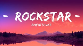 BoyWithUke  Rockstar Lyrics 1 Hour Version [upl. by Stratton]