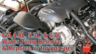 ⫷ GM 48L 53L 60L Water Pump Replacement wTorque Spec ⫸ [upl. by Auqinat]