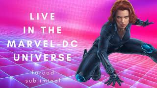 Live in the MarvelDC Universe Forced Subliminal [upl. by Anelem]