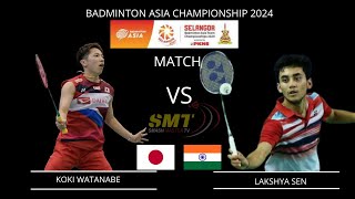 LAKSHYA SEN VS KOKI WATANABE  Badminton Asia Team Championships 2024 [upl. by Lemire]