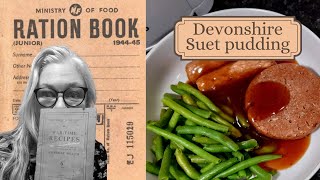 Devonshire Suet Pudding  Ration Book Recipe No 211  WW2  1940s [upl. by Halsey]