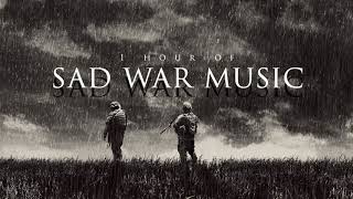 1 Hour of Sad War Music II  Only The Dead Have Seen The End of War [upl. by Chickie]