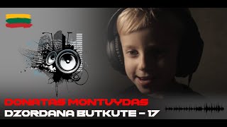 Donatas Montvydas feat Džordana Butkutė  17 [upl. by Enrika]