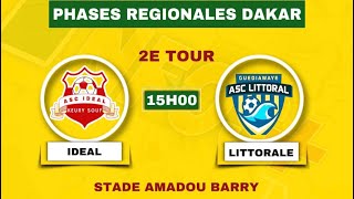 EN DIRECT PHASES REGIONALES DAKAR 2425  IDEAL VS LITTORAL STAD AMADOU BAR [upl. by Bealle717]