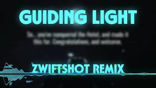 GUIDING LIGHT  Zwiftshot Remix [upl. by Drawoh]