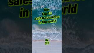 The Top 10 Safest Countries in the World in 2024 [upl. by Yeorgi667]