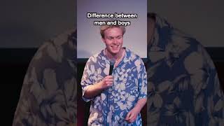 Difference between men and boys standupcomedy [upl. by Lipsey352]