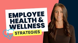 Best Strategies for Employee Health amp Wellness [upl. by Anawqahs16]