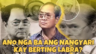 ANO NGA BA ANG NANGYARI KAY BERTING LABRA [upl. by Jun]