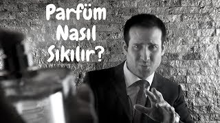 Parfüm Nasıl Kullanılır ve Nereye Sıkılır [upl. by Hanaj]