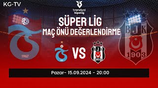 Trabzonspor  Beşiktaş Maç Önü Değerlendirme [upl. by Ylrehc5]