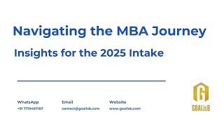 Navigating the MBA Journey Insights for the 2025 Intake [upl. by Arimas]