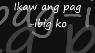 Ikaw Ang Pagibig Ko LYRICS  ABHSAT [upl. by Alusru]