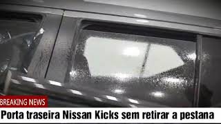 Insulfilme Porta traseira Nissan Kicks sem remover a pestana [upl. by Hoffer985]