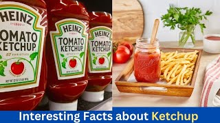 Ketchup Facts  top interesting facts about ketchup  how ketchup is made ketchup facts swaj top [upl. by Hashum]