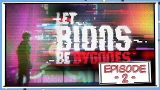 Let Bions be Bygones  Episode 2  Sad Tired Eyes  Lead Narrator [upl. by Sergius]