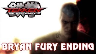 Tekken Tag Tournament 2  Bryan Fury Ending TRUEHD QUALITY [upl. by Hume23]