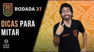 DICAS DO CARTOLA FC 2018  RODADA 37 FALTAM DUAS [upl. by Neeven]