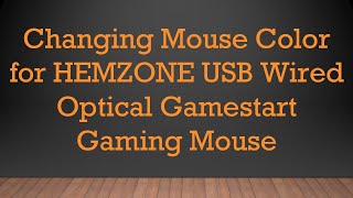 Changing Mouse Color for HEMZONE USB Wired Optical Gamestart Gaming Mouse [upl. by Ohcirej13]