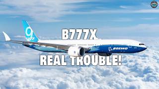 This is the REAL Reason Why Boeing 777X Is FAILING… Its Shocked Everyone [upl. by Argella]