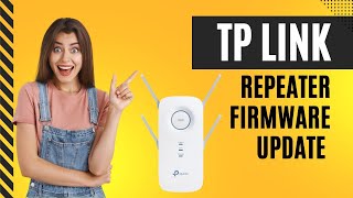 TP Link Repeater Firmware Update  How to do [upl. by Adriano575]