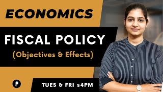 Fiscal Policy  Objectives  Effects on economy  Economics  SSC amp UPSC [upl. by Ennasus]