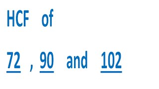HCF of 72  90 and 102 [upl. by Saberio241]