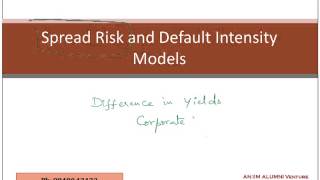 FRM Part2 Spread Risk and Default Intensity Models in Credit Risk [upl. by Rubbico]