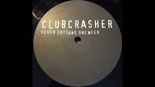 Clubcrasher  Seven Days amp One Week Marc Taylor 303 Mix [upl. by Gottwald]