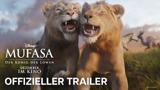 Mufasa Der König der Löwen I Offizieller Trailer I Ab 19 Dezember nur im Kino [upl. by Duleba]