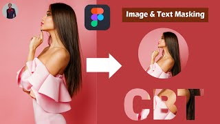 Mask Image and Text in Figma  How to mask in Figma tutorial [upl. by Horsey]