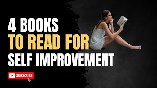 4 Books To Read For Self Improvement [upl. by Sidney]