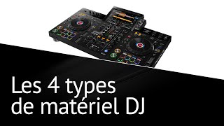 LES 4 TYPES DE MATÉRIEL DJ [upl. by Sherurd902]