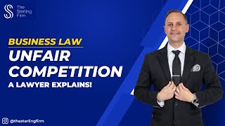 WHAT IS UNFAIR COMPETITION🤝BUSINESS LAWYER EXPLAINED  LAWFIRM LAWYER [upl. by Navetse598]