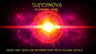 Supernova  An Original Song by Betheny Ruef [upl. by Pinsky]