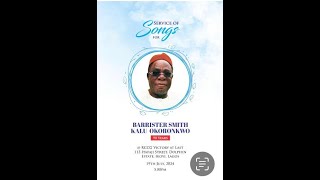 SERVICE OF SONGS  BARRISTER SMITH KALU OKORONKWO [upl. by Primaveria535]