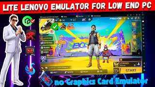 2024New Lite Lenovo Emulator For Free Fire Low End PC  No Graphics Card Emulator [upl. by Ardnait]