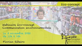 REPLAY Webinaire écoconcept  quotCommunication Environnementale  Autodéclarationquot [upl. by Harraf786]