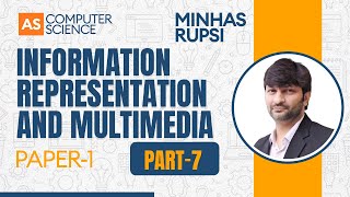 Information Representation and Multimedia  Part 7 [upl. by Adnama329]