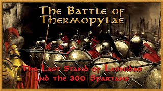 The Battle of Thermopylae 480 BC  The Last Stand of the 300 Spartans ⚔️ The GrecoPersian Wars [upl. by Esimaj930]