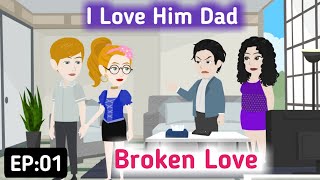 Broken Love Part 01  Learn English  English Story  Animated Stories  Invite English [upl. by Nalani624]