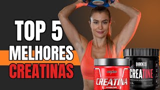 TOP 5 MELHORES CREATINAS 💥💪🏼🏋🏽‍♀️ [upl. by Westfall178]