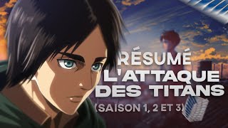 RÉSUMÉ LATTAQUE DES TITANS saison 1 2 et 3 NO SPOIL [upl. by Greyson]