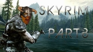 Lets Play Skyrim  Part 8  DRAGON DOWN [upl. by Bedell]