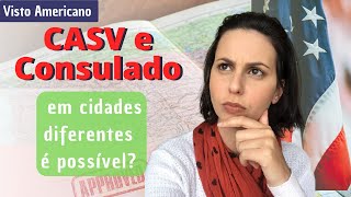 🟠Posso agendar CASV em uma cidade e Consulado em outra VISTO AMERICANO  Dúvida respondida [upl. by Lesde421]