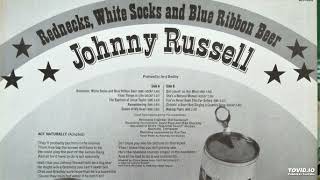 Johnny Russell Rednecks White Socks And Blue Ribbon Beer1973 [upl. by Adeuga223]